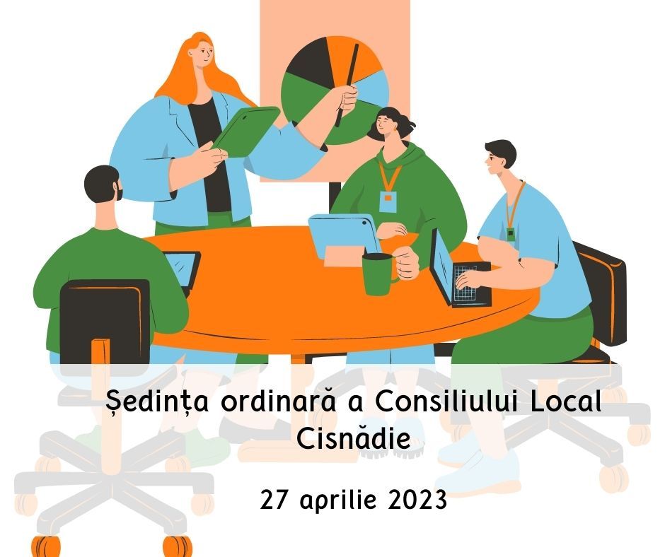 Ordinea de zi a ședinței Consiliului Local Cisnădie - 27 aprilie 2023