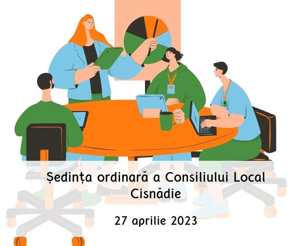 Ordinea de zi a ședinței Consiliului Local Cisnădie - 27 aprilie 2023